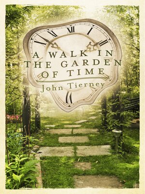 cover image of A Walk in the Garden of Time